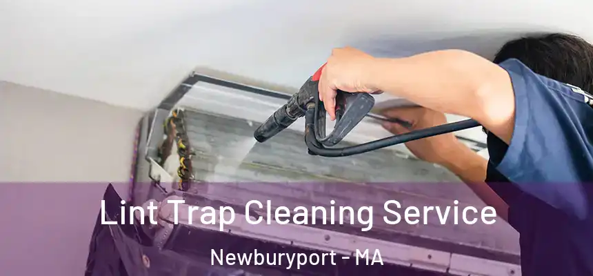 Lint Trap Cleaning Service Newburyport - MA